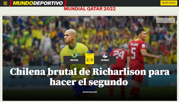 "Voleio brutal"! O Mundo Deportivo, da Espanha, deu ênfase para o gol de Richarlison na Copa do Mundo.