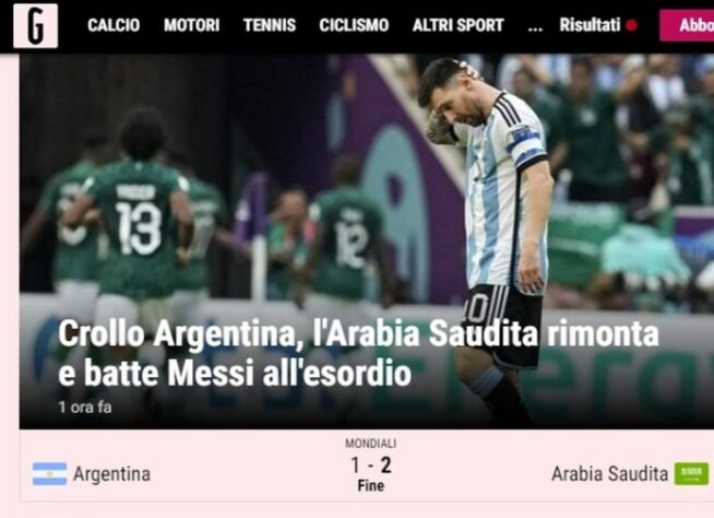 O jornal Italiano Gazzeta Dello Sport escreveu em sua manchete: "Argentina colapsa, Arábia Saudita dá a volta por cima e bate Messi na estreia".