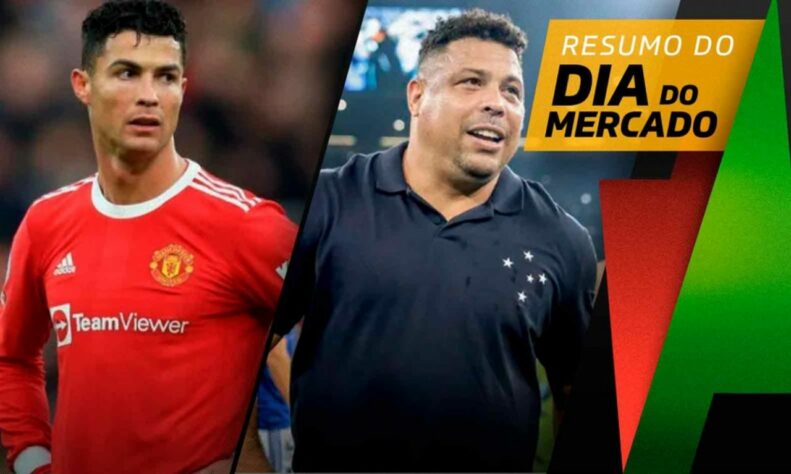 Cristiano Ronaldo perto de novo clube, Cruzeiro quer meia do Corinthians... tudo isso e muito mais no resumo do Dia do Mercado desta quarta-feira (30):