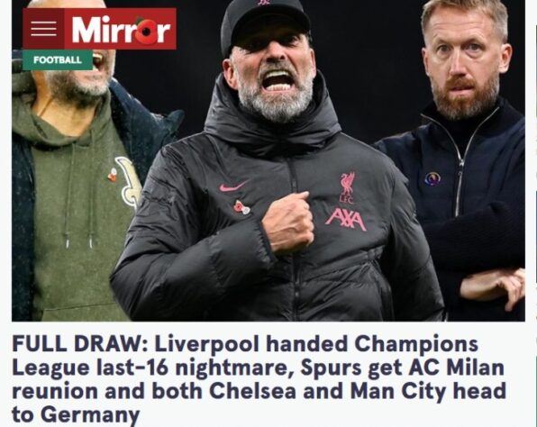 O Mirror, jornal inglês, não se mostrou muito otimista com o confronto do Liverpool. A manchete chamou o duelo dos Reds contra o Real Madrid de “pesadelo”. 