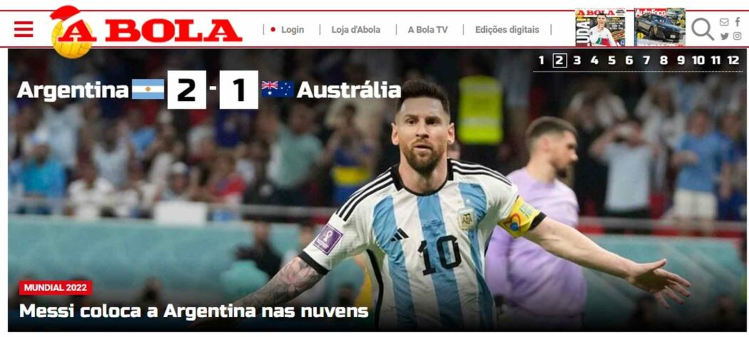 Por fim, em Portugal, 'A Bola' também ressaltou o poder de decisão de Messi: 'coloca a Argentina nas Nuvens'.