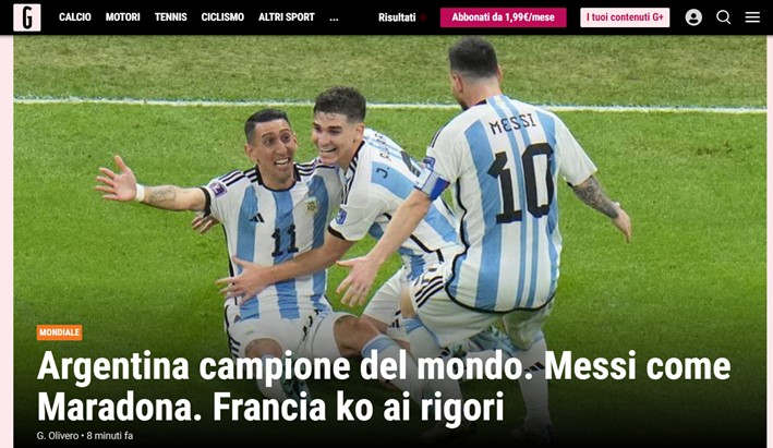 "Messi como Maradona".  A empolgação com as atuações do argentino durante a Copa do Mundo foram repercutidas pelo portal italiano "Gazzetta dello Sport".