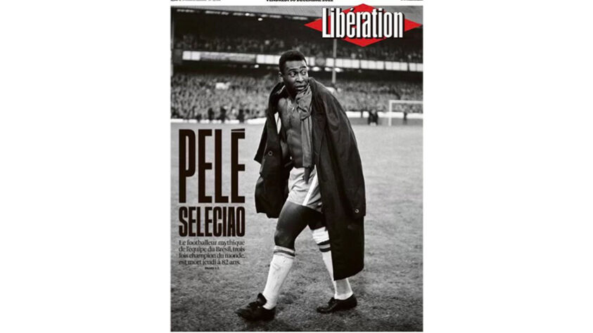 LIBERATION (FRANÇA): O jornal francês trouxe uma capa dedicada ao Pelé