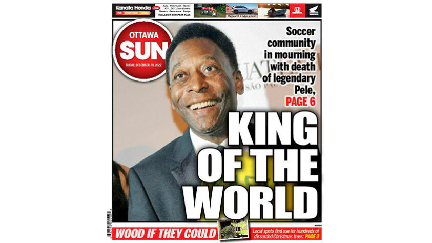 OTTAWA SUN (CANADÁ): "O Rei do mundo", o jornal canadense trouxe uma homenagem ao Pelé na capa.