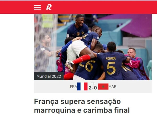 "França supera sensação marroquina e carimba final". Dessa maneira, o portal português "Record" reportou a partida de classificação do segundo finalista da Copa do Mundo.