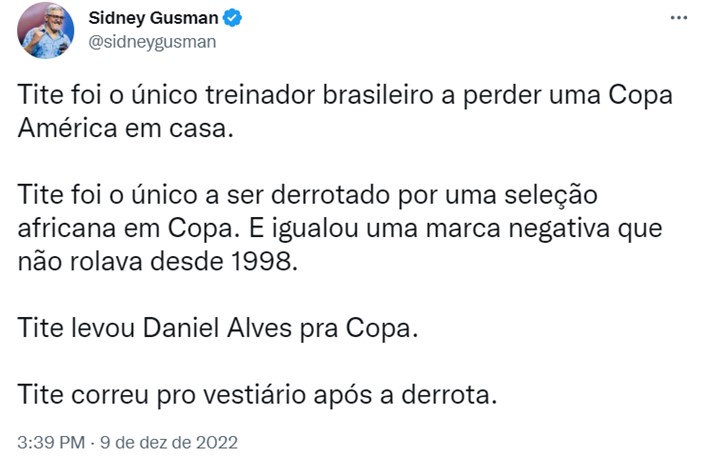 O jornalista Sidney Gusman listou uma série de feitos negativos da era Tite para expressar seu descontentamento com o treinador.