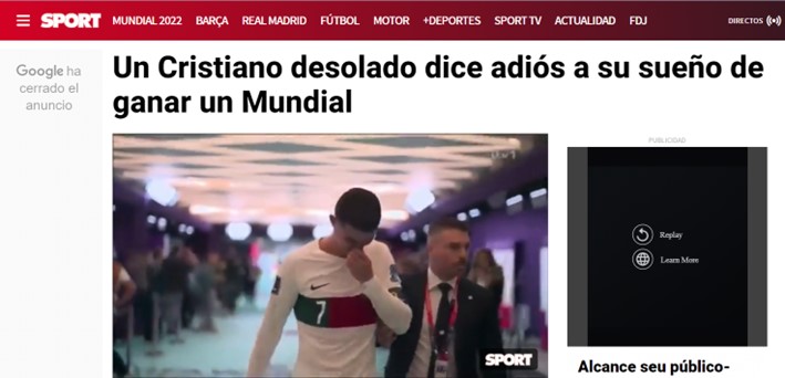 "Um Cristiano Ronaldo desolado disse adeus ao seu sonho de ganhar um Mundial". Dessa maneira, o espanhol "Sport" noticiou o ocorrido.