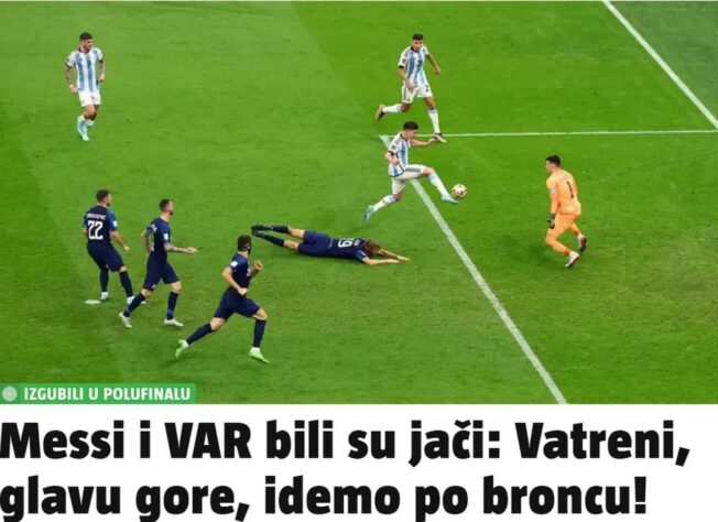 O 24sata da Croácia, exaltou Messi, mas reclamou da arbitragem: "Messi e VAR foram mais fortes: Fogo, cabeça erguida e vamos para o bronze!"