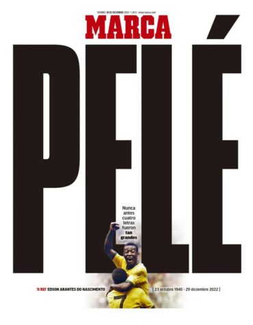 MARCA (ESPANHA): "PELÉ: Nunca quatro letras foram tão grandes"