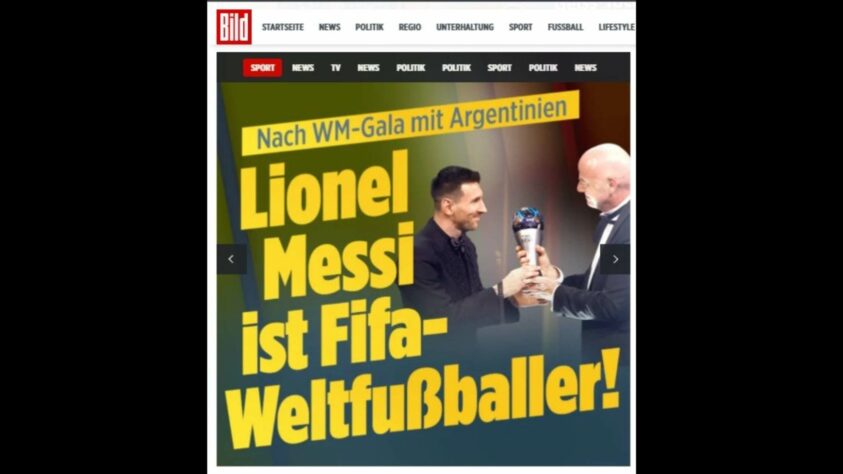 Apesar das chamadas espalhafatosas e das imagens escandalosas, o alemão 'Bild' optou por uma manchete bem objetiva para noticiar o prêmio: 'Lionel Messi é o melhor jogador do Mundo da FIFA'. 