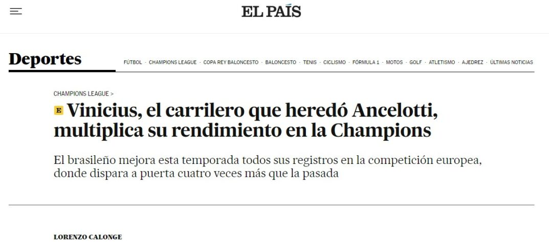 O "El Pais" avaliou: "Vinicius, corredor que Ancelotti herdou, multiplica atuação na Liga dos Campeões".