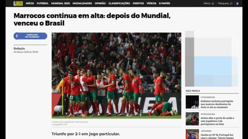 Um de seus concorrentes, no entanto, fez questão de destacar a boa fase do Marrocos. A manchete de 'O Jogo' diz que o 'Marrocos continua em alta'.