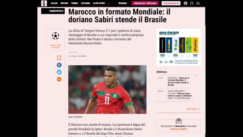Na Itália, a 'Gazzetta dello Sport' descreveu o Marrocos como um time 'digno do mundial que fez', em referência ao quarto lugar conquistado no Qatar. A publicação ainda disse que a equipe africana nunca deixa de surpreender. quando entra em campo. 