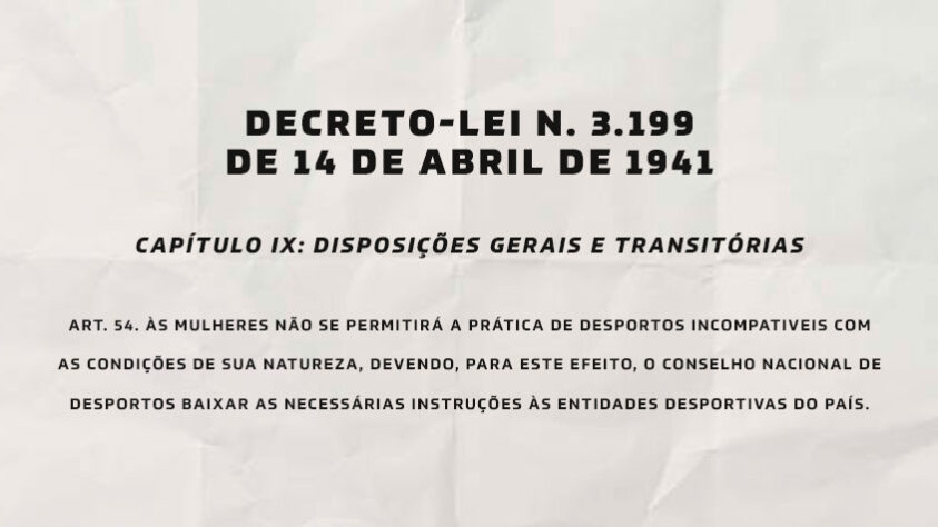 Decreto-Lei 3.199: a proibição do futebol feminino