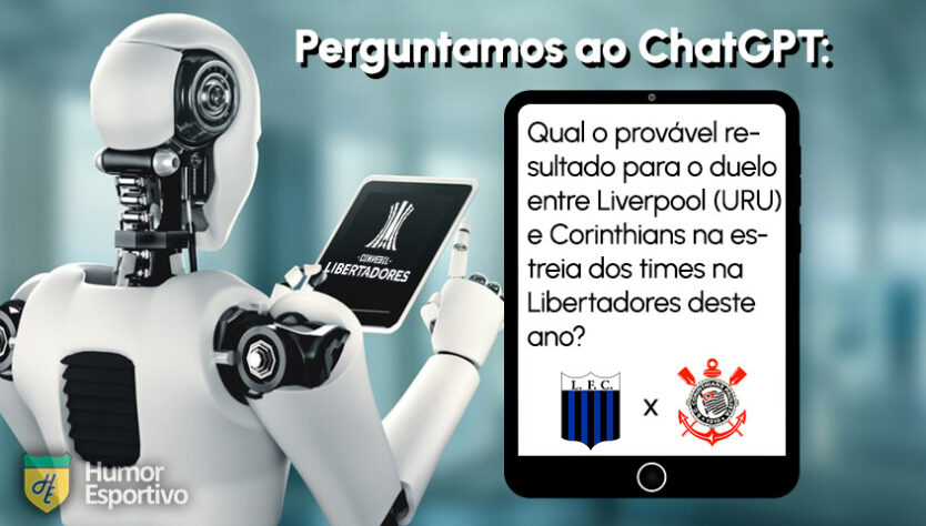 Perguntamos ao ChatGPT: qual o provável resultado para o duelo entre Liverpool (URU) e Corinthians na estreia dos times na Libertadores? Veja a resposta a seguir!