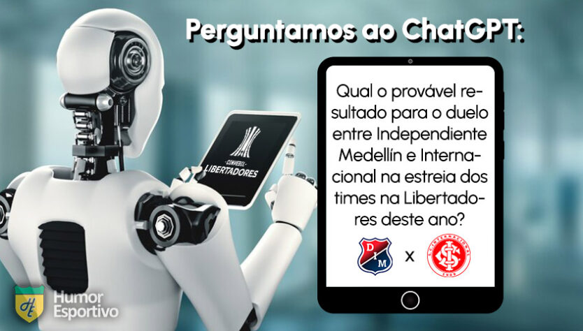 Perguntamos ao ChatGPT: qual o provável resultado para o duelo entre Independiente Medellín e Internacional na estreia dos times na Libertadores? Veja a resposta a seguir!