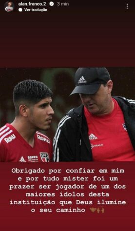 Alan Franco publicou: "Obrigado por confiar em mim e por tudo, míster. Foi um prazer ser jogador de um dos maiores ídolos desta instituição. Que Deus ilumine o seu caminho."