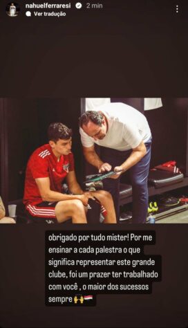 Nahuel Ferraresi publicou: "Obrigado por tudo, míster! Por me ensinar em cada palestra o que significa representar este grande clube. Foi um prazer ter trabalhado com você. [Desejo] o maior dos sucessos sempre."