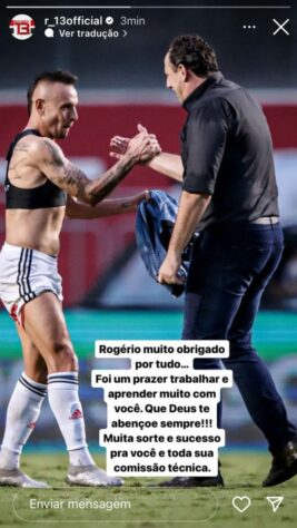 Rafinha publicou: "Rogério, muito obrigado por tudo. Foi um prazer trabalhar e aprender muito com você. Que Deus te abençoe sempre! Muita sorte e sucesso para você e para toda a sua comissão técnica."