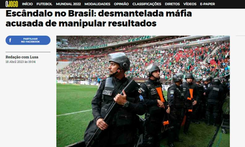O site português 'O Jogo' escreveu sobre o assunto: "Escândalo no Brasil: desmantelada máfia acusada de manipular resultados"