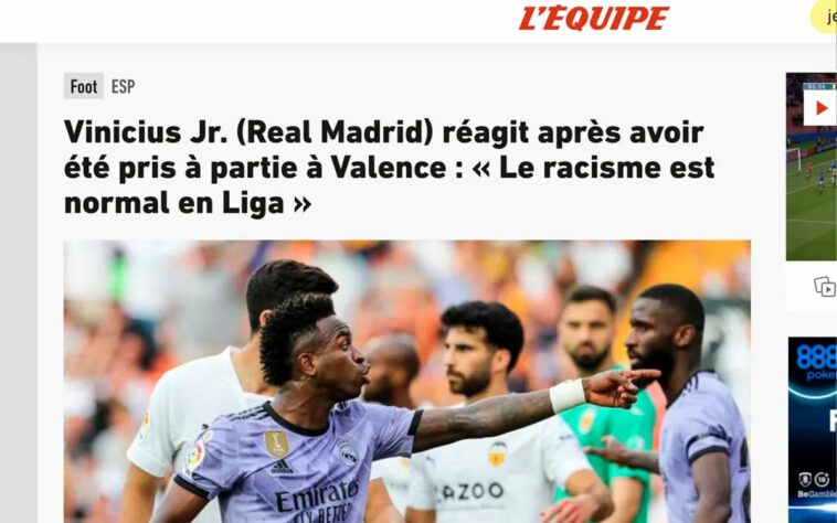 'L'equipe' - O jornal francês também destacou a mesma frase de Vini Jr. nas redes: "o racismo é o normal na La Liga".