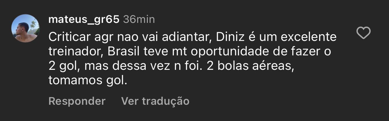 No entanto, outros saíram na defesa de Diniz e acreditam que é uma questão de tempo para que o Brasil tenha bons resultados no comando do treinador.