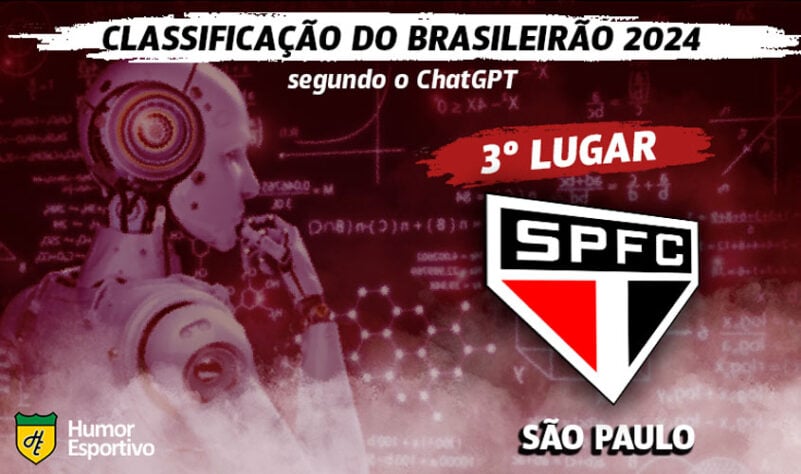 Classificação dos clubes da Série A do Brasileirão segundo o ChatGPT: o São Paulo terminará na 3ª posição da tabela.