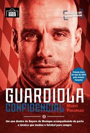 Guardiola Confidencial - O livro surgiu, primeiramente, como um artigo para o The Guardian, e narra toda a trajetória de Guardiola durante um ano no comando do Bayern. 